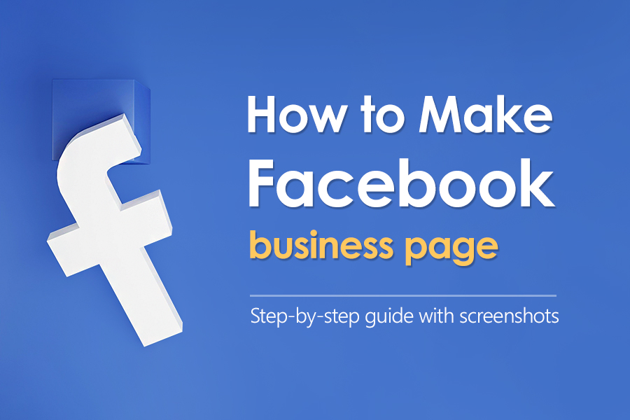 How to Make a Page for a Business on Facebook (with step-by-step screens)